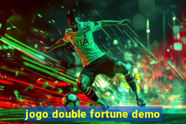 jogo double fortune demo