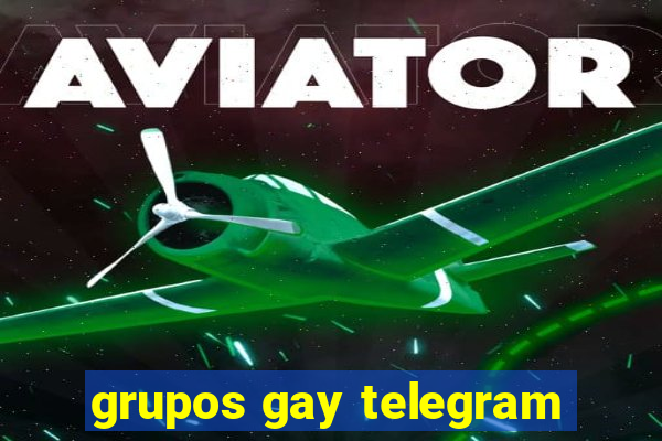 grupos gay telegram