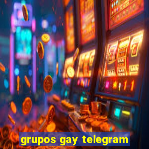 grupos gay telegram