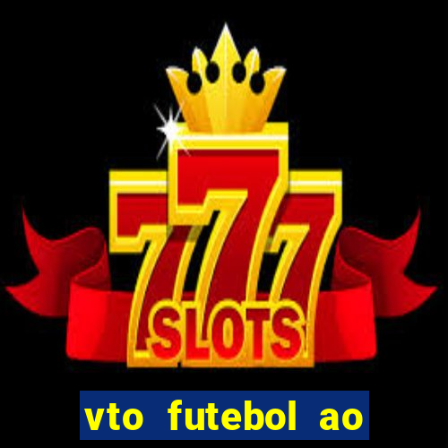 vto futebol ao vivo biz