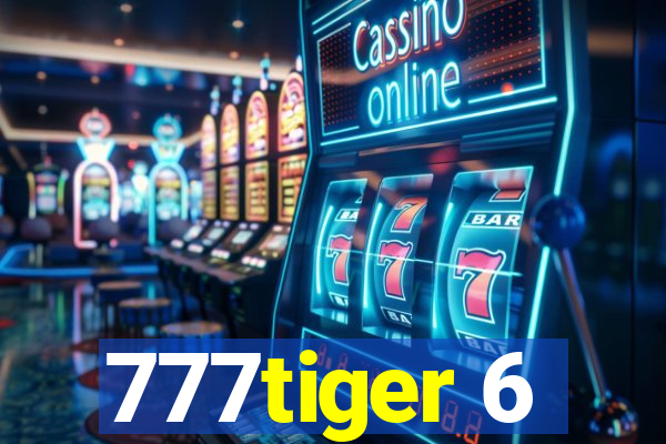 777tiger 6