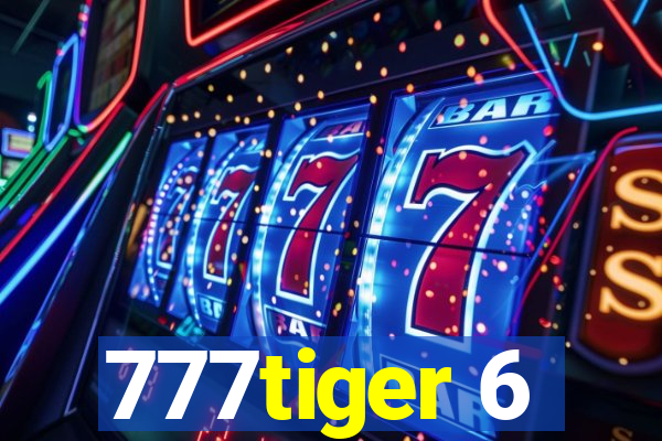 777tiger 6