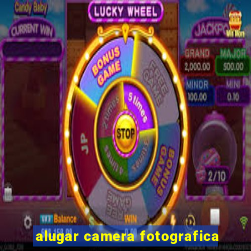 alugar camera fotografica