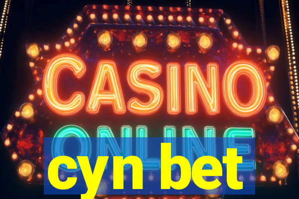 cyn bet