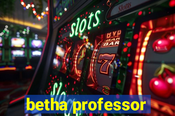 betha professor