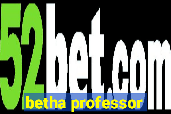 betha professor