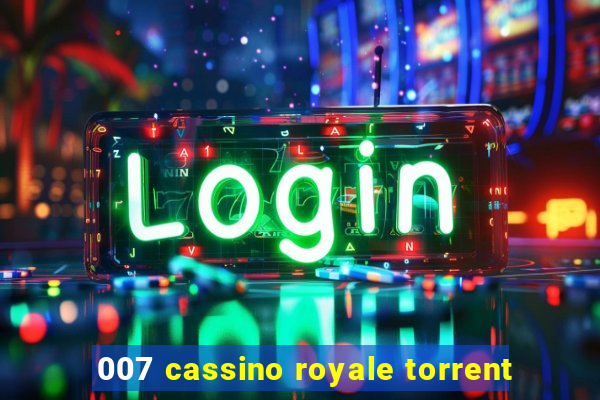 007 cassino royale torrent