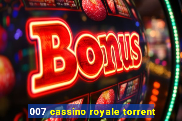 007 cassino royale torrent