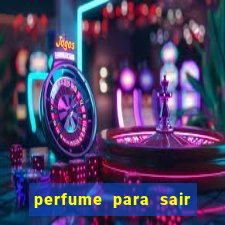 perfume para sair a noite