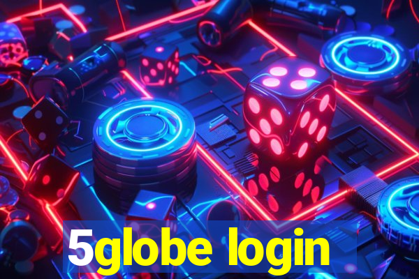 5globe login