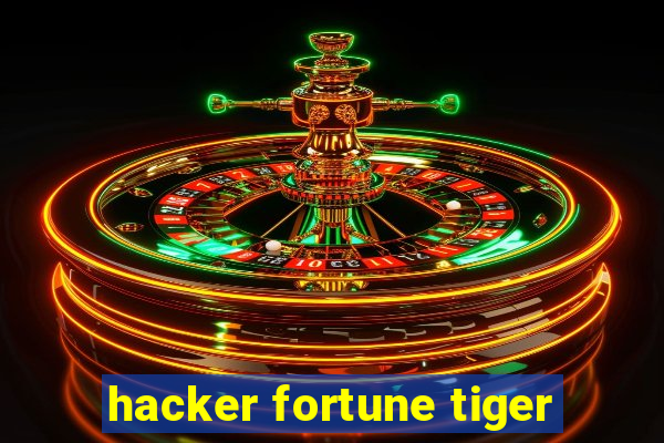 hacker fortune tiger