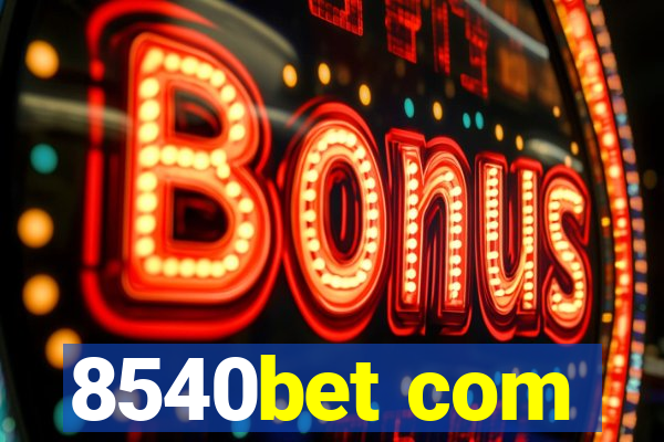 8540bet com