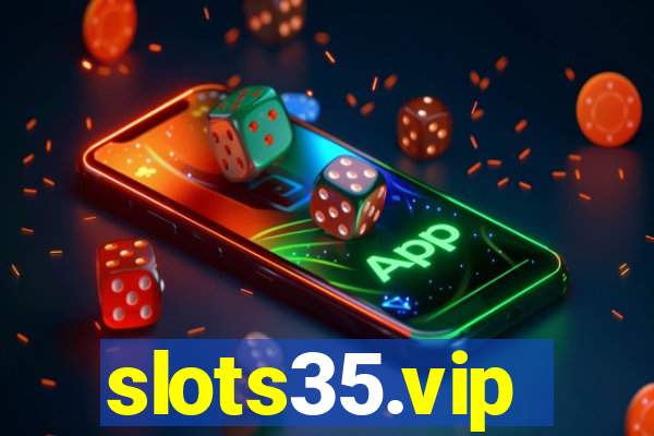 slots35.vip