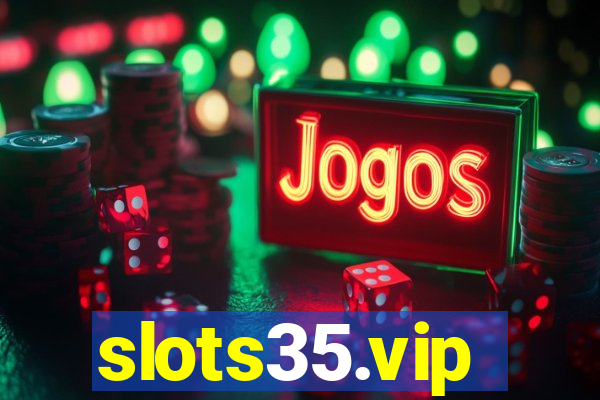 slots35.vip