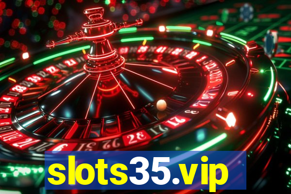 slots35.vip