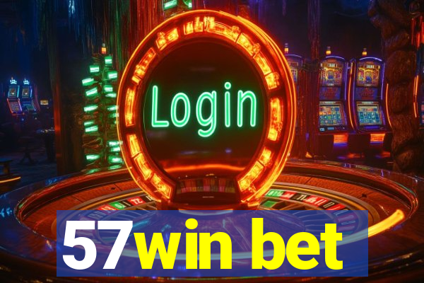 57win bet