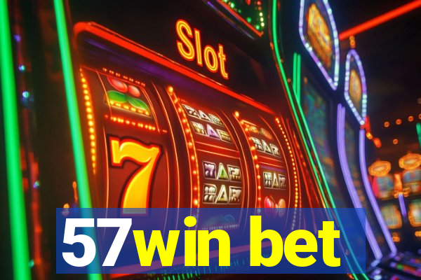 57win bet