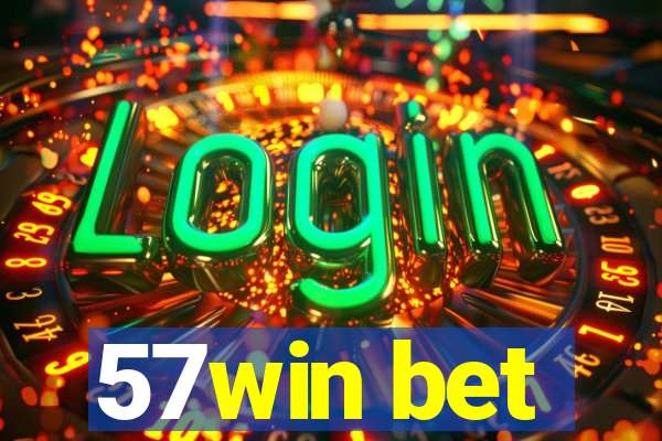 57win bet