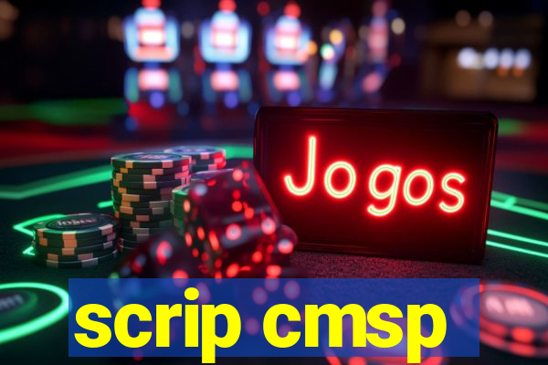 scrip cmsp