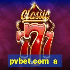 pvbet.com a plataforma de jogos de cassino