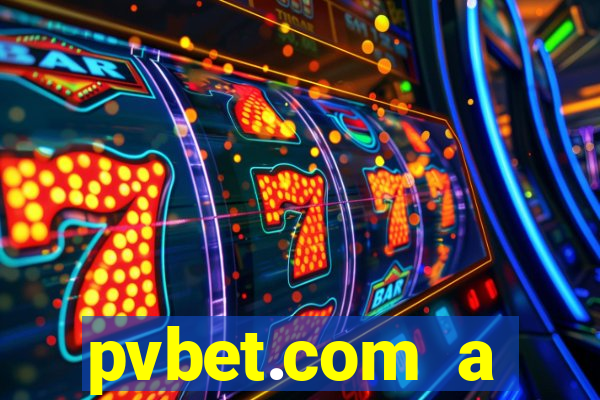 pvbet.com a plataforma de jogos de cassino