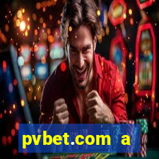 pvbet.com a plataforma de jogos de cassino