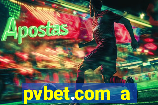 pvbet.com a plataforma de jogos de cassino