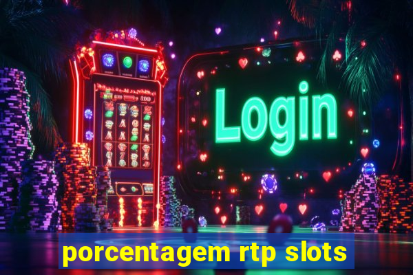 porcentagem rtp slots