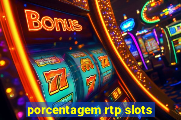 porcentagem rtp slots