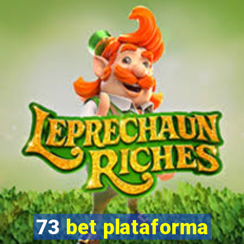 73 bet plataforma