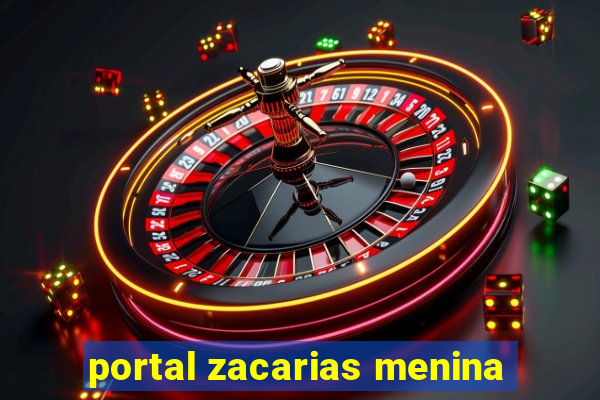 portal zacarias menina