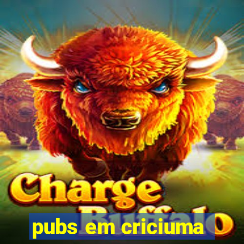 pubs em criciuma