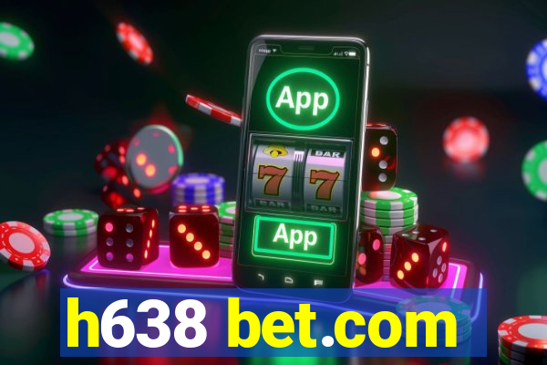 h638 bet.com