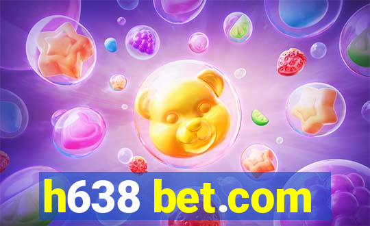 h638 bet.com