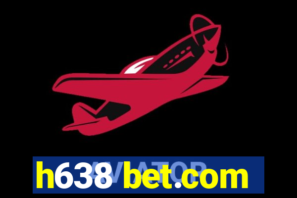 h638 bet.com