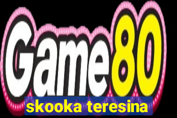 skooka teresina