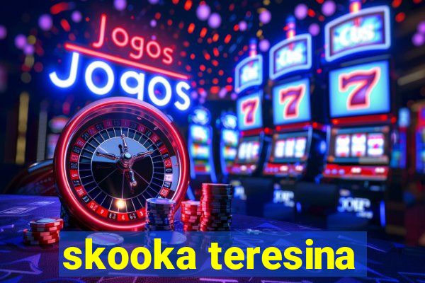 skooka teresina