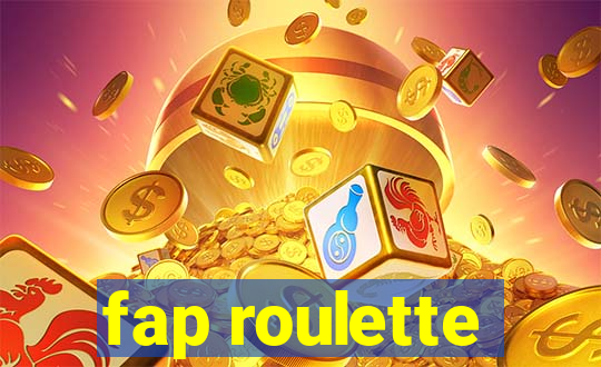 fap roulette