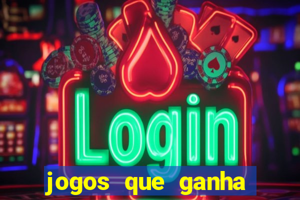 jogos que ganha dinheiro sem precisar depositar nada