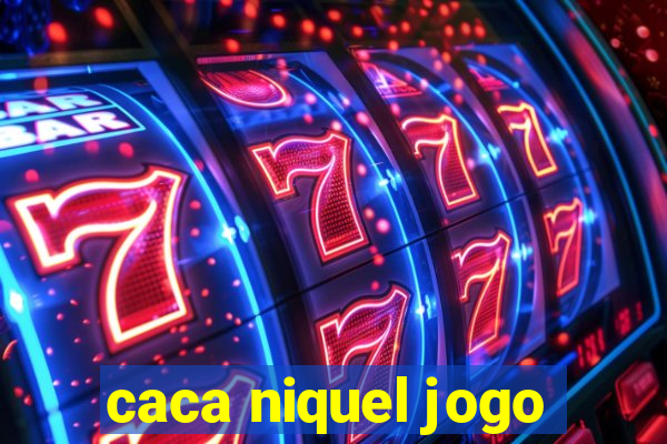 caca niquel jogo