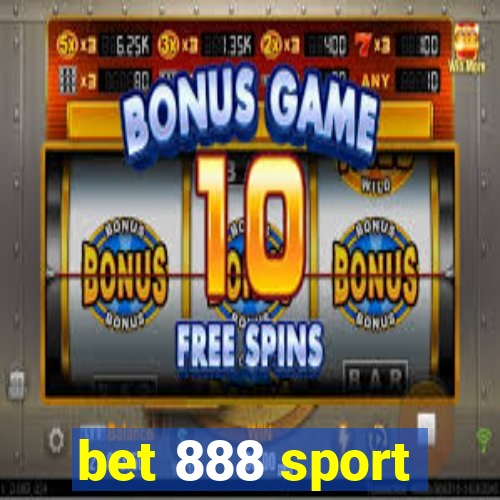 bet 888 sport