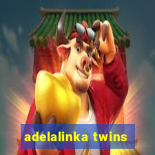 adelalinka twins