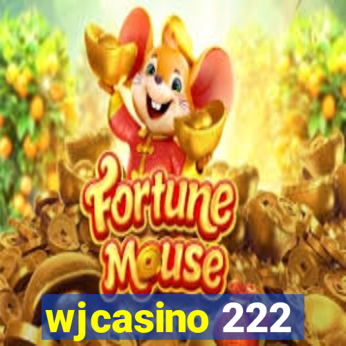 wjcasino 222