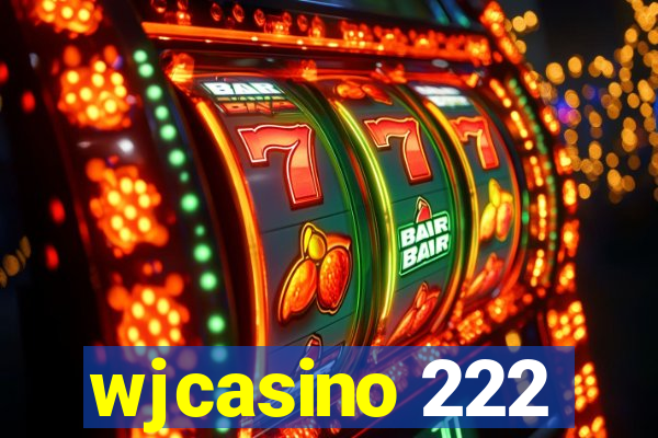 wjcasino 222