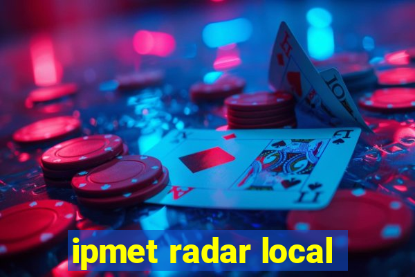 ipmet radar local