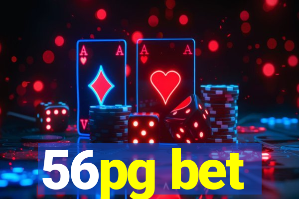 56pg bet