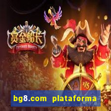 bg8.com plataforma paga mesmo