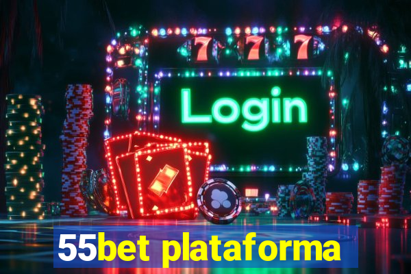 55bet plataforma