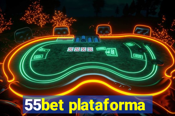 55bet plataforma