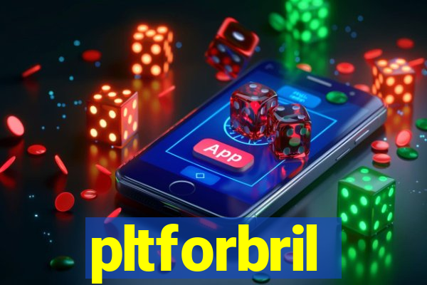 pltforbril